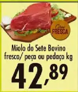 Confiança Supermercados Miolo do sete bovino fresco oferta
