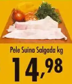 Confiança Supermercados Pele Suína Salgada kg oferta