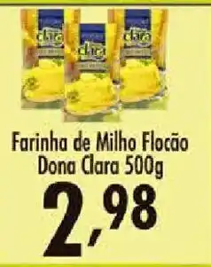 Confiança Supermercados Farinha de Milho Floção Dona Clara oferta
