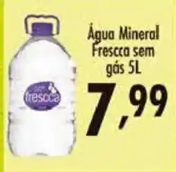 Confiança Supermercados Água Mineral Fresca sem gás oferta