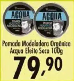 Confiança Supermercados Pomada Modeladora Orgânica Acqua Efeito Seco oferta