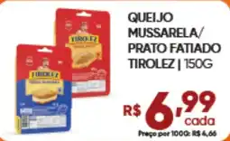 Pais e Filhos Supermercados Queijo mussarela/ prato fatiado tirolez oferta