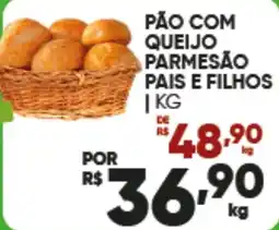 Pais e Filhos Supermercados pão com queijo parmesão pais e filhos oferta
