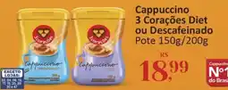 Supermercados Jau Serve Cappuccino 3 Corações Diet ou Descafeinado oferta