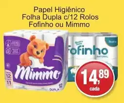 Supermercados Rod e Raf Papel Higiênico Folha Dupla c/12 Rolos Fofinho ou Mimmo oferta
