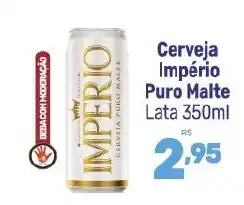 Supermercados Jau Serve Cerveja império puro malte oferta