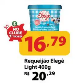 Supermercados Tischler Requeijão Elegê Light oferta