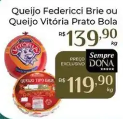 Dona de Casa Queijo federicci brie ou queijo vitória prato bola oferta