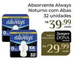 Dona de Casa Absorvente always noturno com abas oferta