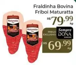 Dona de Casa Fraldinha Bovina Friboi Maturatta oferta