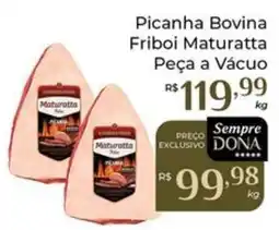 Dona de Casa Picanha Bovina Friboi Maturatta Peça a Vácuo oferta