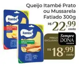 Dona de Casa Queijo Itambé Prato ou Mussarela Fatiado oferta