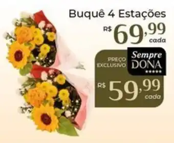Dona de Casa Buquê 4 estações oferta