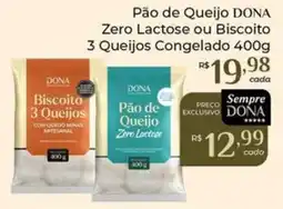 Dona de Casa Pão de Queijo Dona Zero Lactose ou Biscoito 3 Queijos oferta