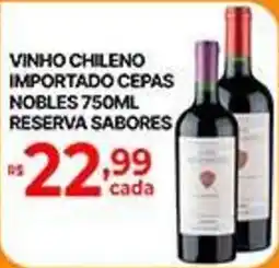 Supermercados Santa Helena vinho chileno importado cepas nobles reserva sabores oferta