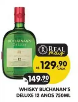 Supermercados Real whisky buchanan's deluxe 12 anos oferta