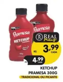 Supermercados Real ketchup pramesa oferta