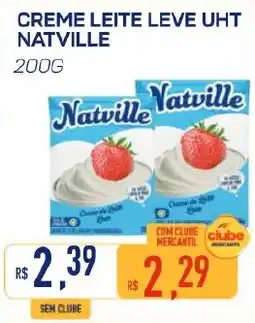Mercantil Rodrigues Creme leite leve uht natville oferta