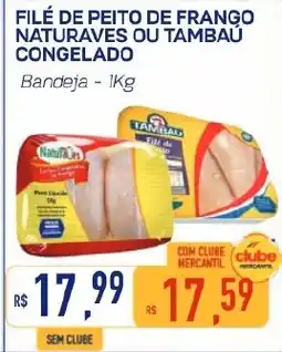 Mercantil Rodrigues Filé de peito de frango naturales ou tambau congelado oferta