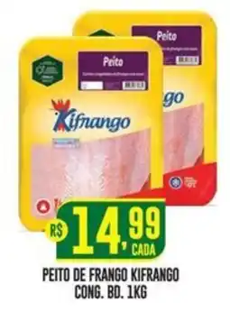 Casagrande Supermercados Peito de frango kifrango oferta
