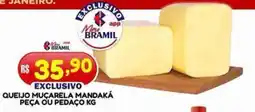 Bramil Supermercados Queijo muçarela mandaká oferta