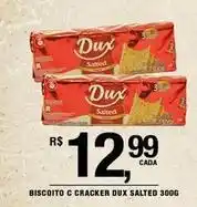 DB Supermercados Dux - biscoito c cracker salted oferta