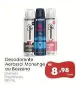 Novo Atacarejo Monange - desodorante aerossol ou bozzano oferta
