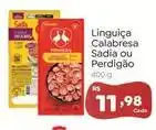 Novo Atacarejo Sadia/perdigao - linguiça calabresa oferta