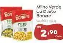 Novo Atacarejo Bonare - milho verde ou dueto oferta