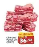 Novo Atacarejo Charque ponta de agulha oferta