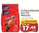Novo Atacarejo Nescau - achocolatado em pó oferta