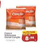 Novo Atacarejo Canção - coxa e sobrecoxa dorsal oferta