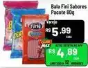 Max Atacadista Fini - bala sabores pacote oferta