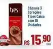 Max Atacadista 3 corações - cápsula tipos caixa com 10 unidades oferta