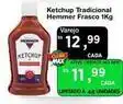 Max Atacadista Hemmer - ketchup tradicional oferta