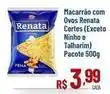 Max Atacadista Renata - macarrão com ovos oferta