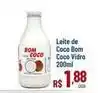 Max Atacadista Bom coco - leite de coco vidro oferta