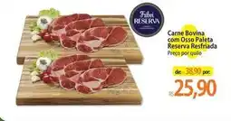 Atacadão Friboi - carne bovina com osso paleta reserva resfriada oferta