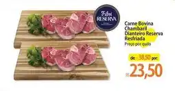 Atacadão Friboi - carne bovina chambril dianteiro reserva resfriada oferta