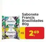 Tonin Superatacado Francis - sabonete brasilidades oferta