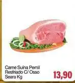 Spani Atacadista Seara - carne suína pernil resfriado c/osso oferta