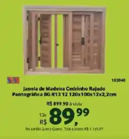 Quero Quero Janela de Madeira Cedrinho Rajado Pantográfica BG R13.12 oferta