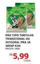 Assaí Atacadista Kim - pão tipo tortilha tradicional ou integral pra jà wrap oferta