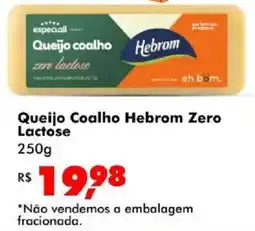Big Box Queijo coalho hebrom zero lactose oferta