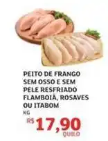Assaí Atacadista De - peito de frango sem osso e sem pele resfriado flamboia, rosaves ou itabom oferta