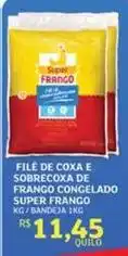 Assaí Atacadista Super frango - filé de coxa e sobrecoxa de frango congelado oferta