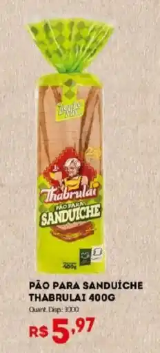 Bistek Supermercados Pão para sanduíche thabrulai oferta