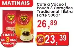Federzoni Supermercados Café a Vácuo Pouch 3 Corações Tradicional Extra Forte oferta