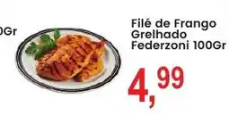 Federzoni Supermercados Filé de Frango Grelhado Federzoni oferta
