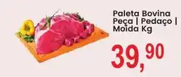 Federzoni Supermercados Paleta Bovina Peca | Pedaco | Moída Kg oferta